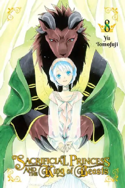 Sacrificial Princess and the King of Beasts, Vol. 8 by Yu Tomofuji