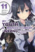 My Youth Romantic Comedy Is Wrong, as I Expected @ Comic, Vol. 11 (Manga) by Wataru Watari