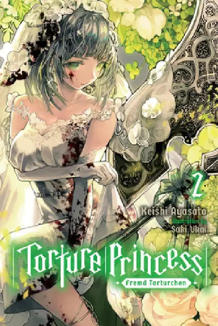 Torture Princess: Fremd Torturchen Vol. 2 (Light Novel) by Keishi Ayasato