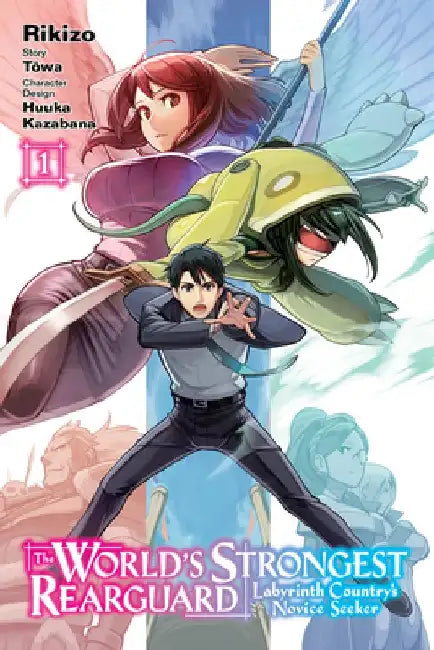 The World's Strongest Rearguard: Labyrinth Country's Novice Seeker, Vol. 1 (manga) by Huuka Kazabana