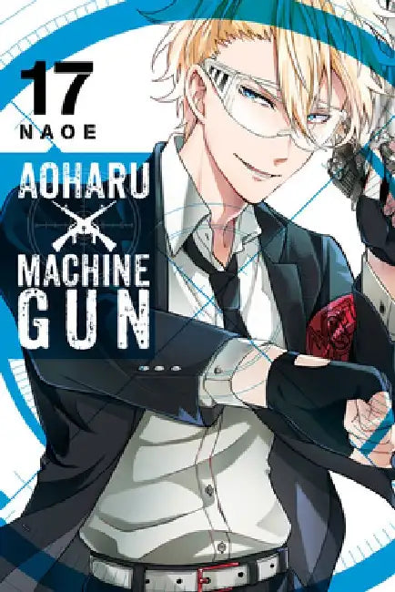 Aoharu X Machinegun, Vol. 17 by Naoe
