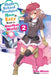 High School Prodigies Have It Easy Even in Another World!, Vol. 2 (Light Novel) by Riku Misora
