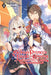The Genius Prince's Guide to Raising a Nation Out of Debt (Hey, How about Treason?), Vol. 4 (Light Novel): Volume 4 by Toru Toba