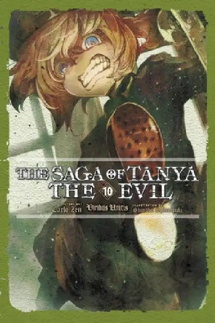 The Saga of Tanya the Evil, Vol. 10 (Light Novel) by Carlo Zen