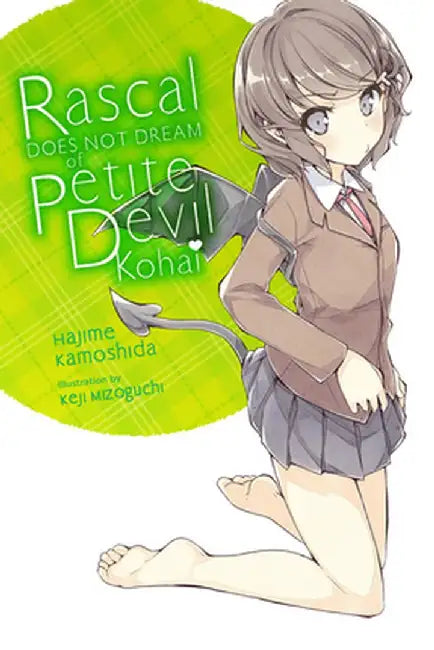 Rascal Does Not Dream of Petite Devil Kouhai (Light Novel) by Hajime Kamoshida