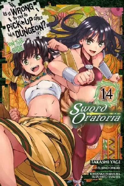 Is It Wrong to Try to Pick Up Girls in a Dungeon? on the Side: Sword Oratoria, Vol. 14 (Manga) by Fujino Omori