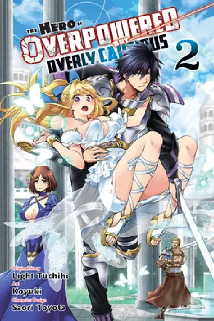 The Hero Is Overpowered But Overly Cautious, Vol. 2 (Manga) by Light Tuchihi