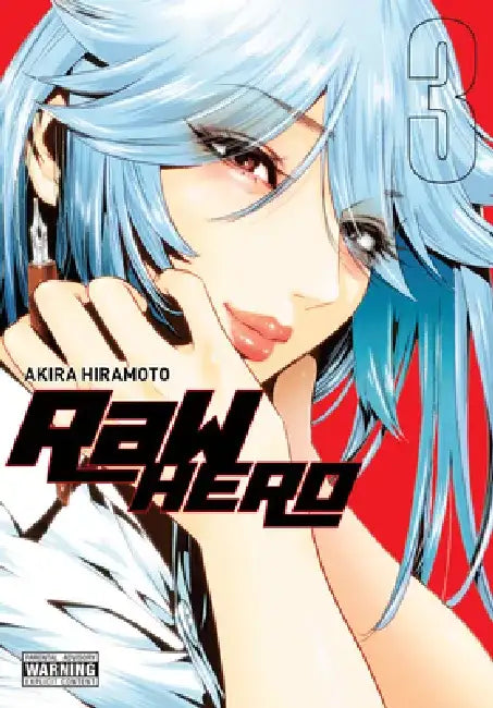 Raw Hero, Vol. 3: Volume 3 by Akira Hiramoto
