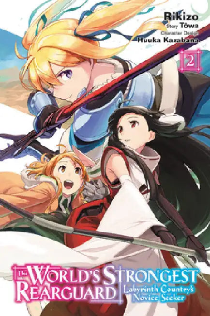 The World's Strongest Rearguard: Labyrinth Country's Novice Seeker, Vol. 2 (Manga) by Rikizo