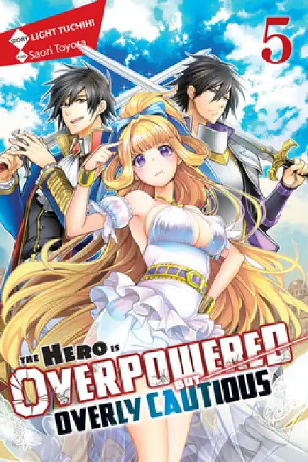 The Hero Is Overpowered But Overly Cautious, Vol. 5 (Light Novel) by Light Tuchihi