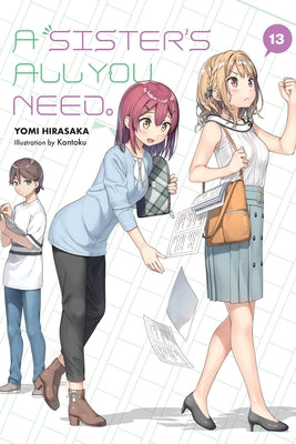 A Sister's All You Need., Vol. 13 (Light Novel) by Yomi Hirasaka