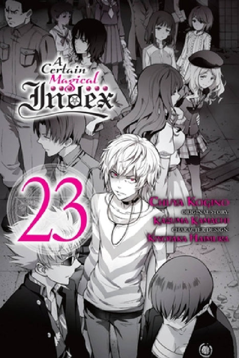 A Certain Magical Index, Vol. 23 (Manga) by Kazuma Kamachi, Chuya Kogino, Phil Christie