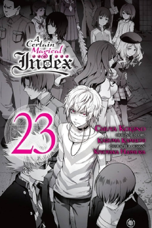 A Certain Magical Index, Vol. 23 (Manga) by Kazuma Kamachi, Chuya Kogino, Phil Christie
