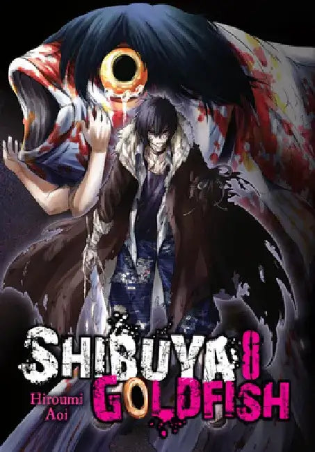 Shibuya Goldfish, Vol. 8: Volume 8 by Hiroumi Aoi