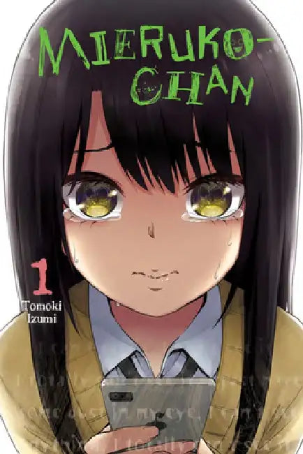 Mieruko-Chan, Vol. 1 by Tomoki Izumi