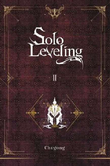 Solo Leveling, Vol. 2 (Light Novel) by Chugong