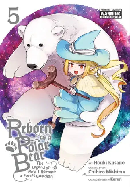 Reborn as a Polar Bear, Vol. 5: The Legend of How I Became a Forest Guardian Volume 5 by Chihiro Mishima