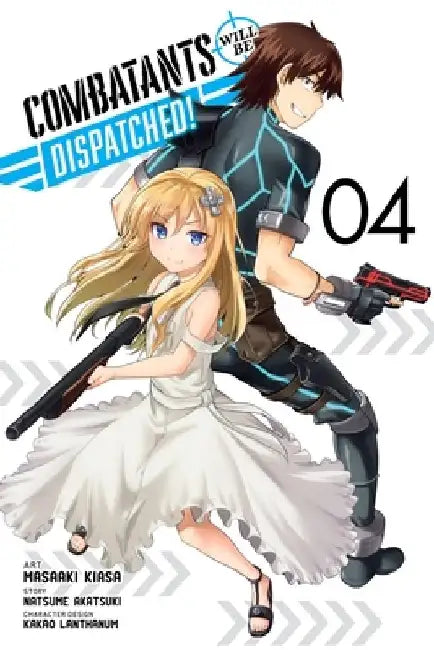 Combatants Will Be Dispatched!, Vol. 4 (Manga): Volume 4 by Natsume Akatsuki