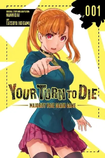 Your Turn to Die: Majority Vote Death Game, Vol. 1 by Tatsuya Ikegami