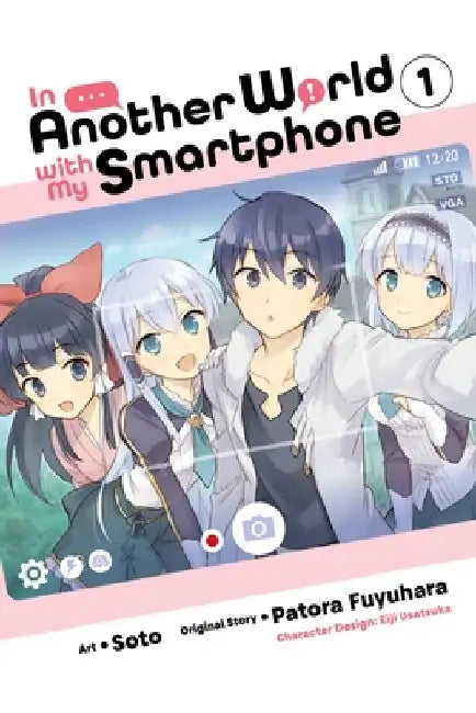 In Another World with My Smartphone, Vol. 1 (Manga) by Patora Fuyuhara
