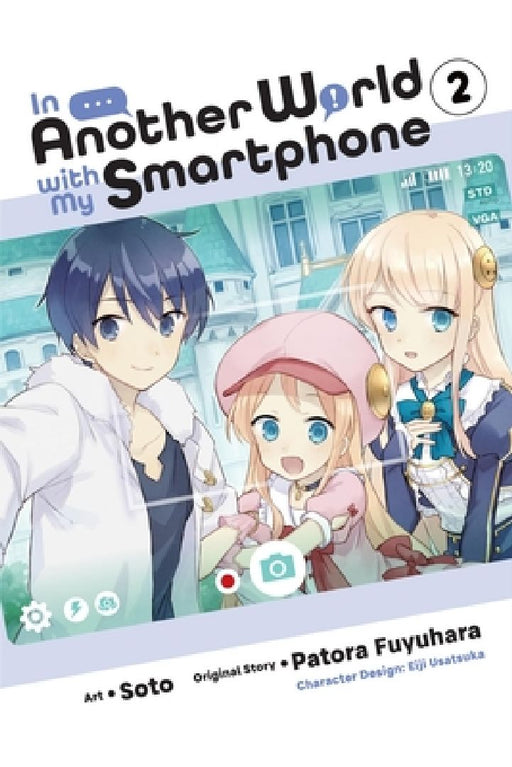 In Another World with My Smartphone, Vol. 2 (Manga) by Patora Fuyuhara
