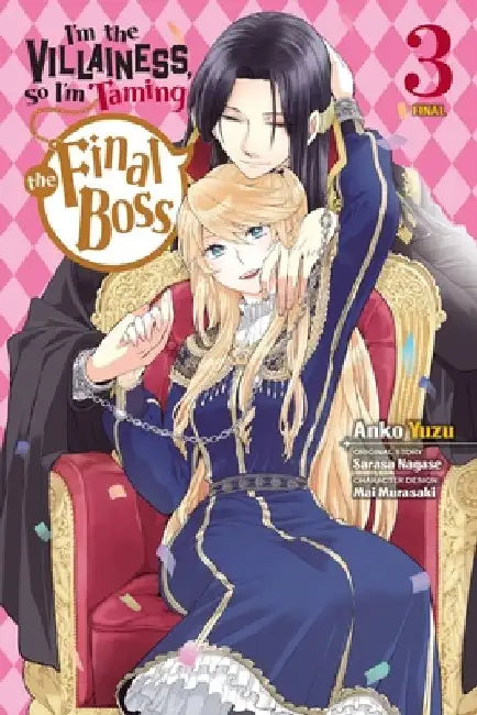 I'm the Villainess, So I'm Taming the Final Boss, Vol. 3 (Manga) by Sarasa Nagase