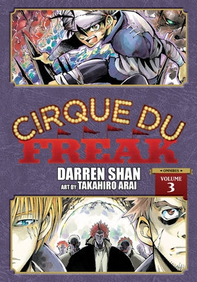 Cirque Du Freak: The Manga, Vol. 3: Omnibus Edition by Darren Shan