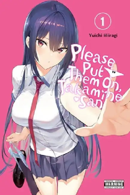 Please Put Them On, Takamine-San, Vol. 1 by Yuichi Hiiragi