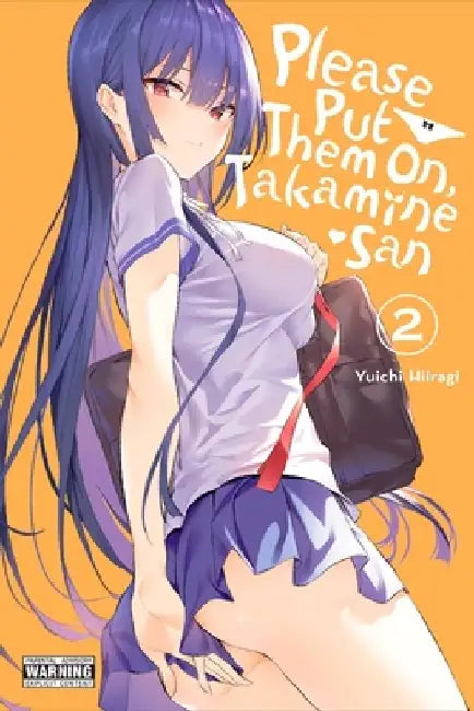Please Put Them On, Takamine-San, Vol. 2 by Yuichi Hiiragi