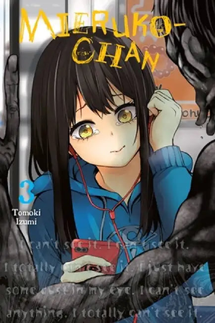 Mieruko-Chan, Vol. 3 by Tomoki Izumi