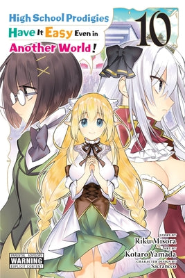 High School Prodigies Have It Easy Even in Another World!, Vol. 10 (Manga) by Riku Misora