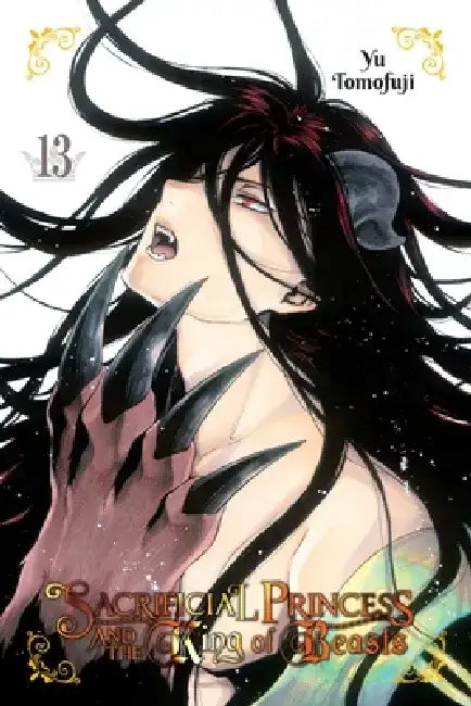 Sacrificial Princess and the King of Beasts, Vol. 13: Volume 13 by Yu Tomofuji