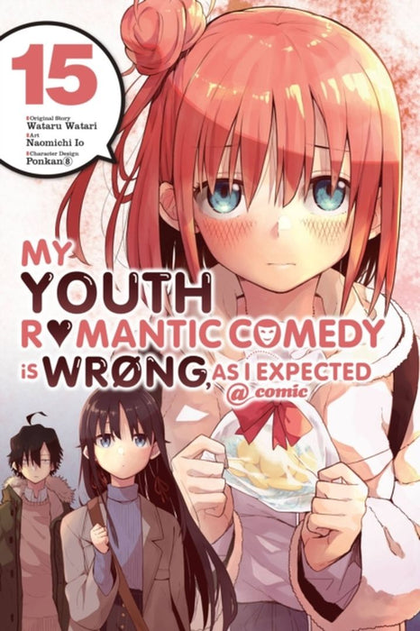 My Youth Romantic Comedy Is Wrong, as I Expected @ Comic, Vol. 15 (Manga)