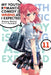 My Youth Romantic Comedy Is Wrong, as I Expected, Vol. 11 (Light Novel) by Wataru Watari