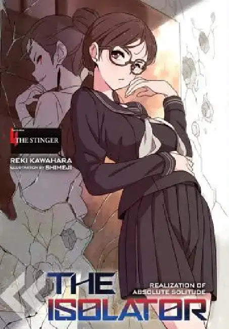 The Isolator, Vol. 4 (Light Novel): The Stinger by Reki Kawahara