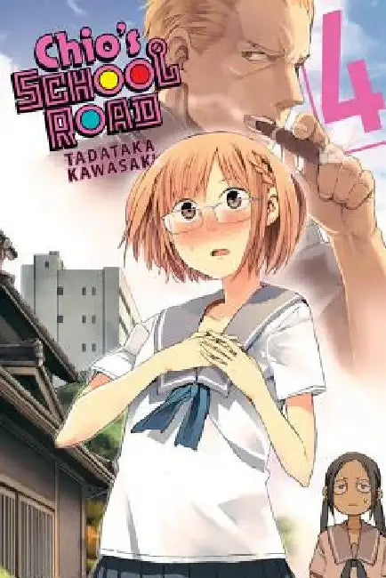 Chio's School Road, Vol. 4 by Tadataka Kawasaki