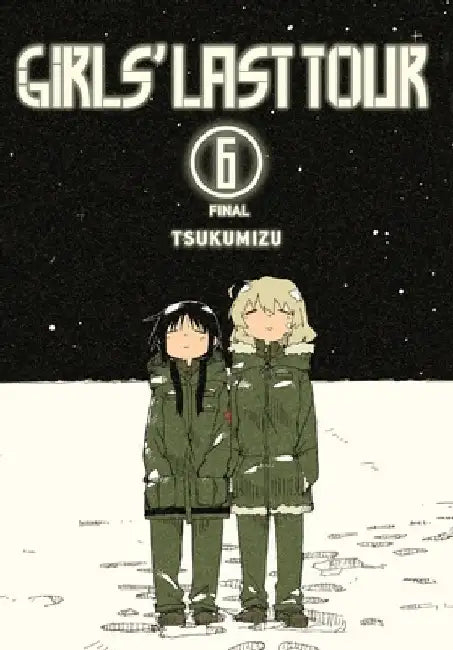 Girls' Last Tour, Vol. 6: Volume 6 by Tsukumizu