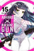Aoharu X Machinegun, Vol. 15 by Naoe