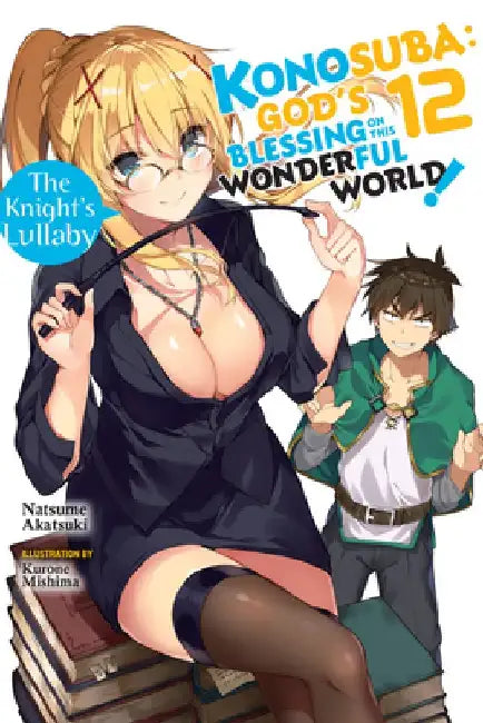 Konosuba: God's Blessing on This Wonderful World!, Vol. 12 (Light Novel) by Natsume Akatsuki