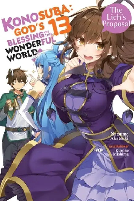 Konosuba: God's Blessing on This Wonderful World!, Vol. 13 (Light Novel) by Natsume Akatsuki