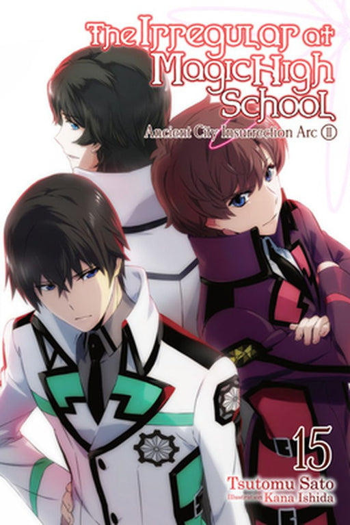 The Irregular at Magic High School, Vol. 15 (Light Novel) by Tsutomu Sato