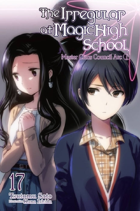 The the Irregular at Magic High School, Vol. 17 (Light Novel)