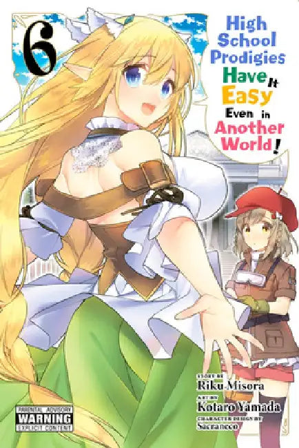 High School Prodigies Have It Easy Even in Another World!, Vol. 6 (Manga) by Riku Misori