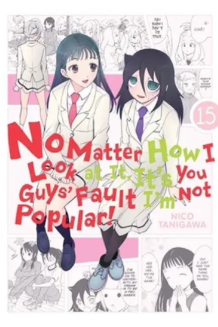No Matter How I Look at It It's You Guys' Fault I'm Not Popular! Vol. 15 by Tanigawa, Nico