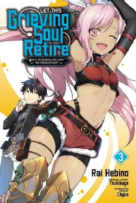 Let This Grieving Soul Retire, Vol. 3 (manga) by Chyko Chyko