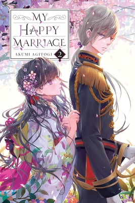 My Happy Marriage, Vol. 2 (Light Novel) by Akumi Agitogi