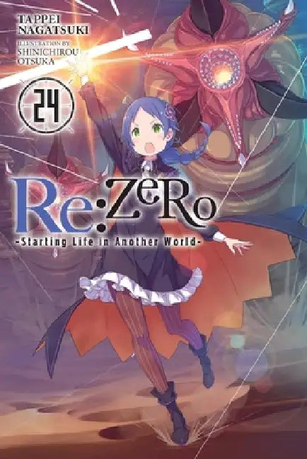 RE: Zero -Starting Life in Another World-, Vol. 24 (Light Novel) by Tappei Nagatsuki