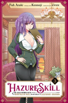 Hazure Skill: The Guild Member with a Worthless Skill Is Actually a Legendary Assassin, Vol. 3 (Manga) by Kennoji