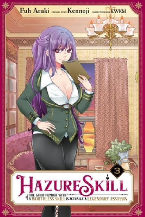 Hazure Skill: The Guild Member with a Worthless Skill Is Actually a Legendary Assassin, Vol. 3 (Manga)