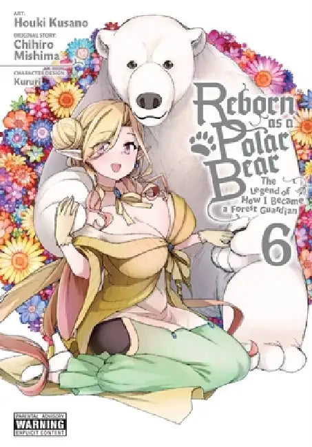 Reborn as a Polar Bear, Vol. 6 by Chihiro Mishima
